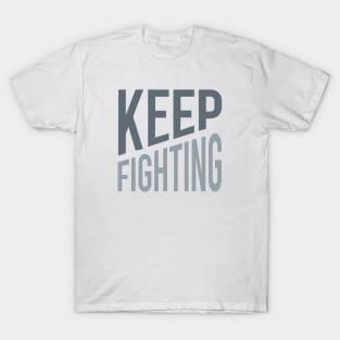 Boxer Motivation Keep Fighting T-Shirt